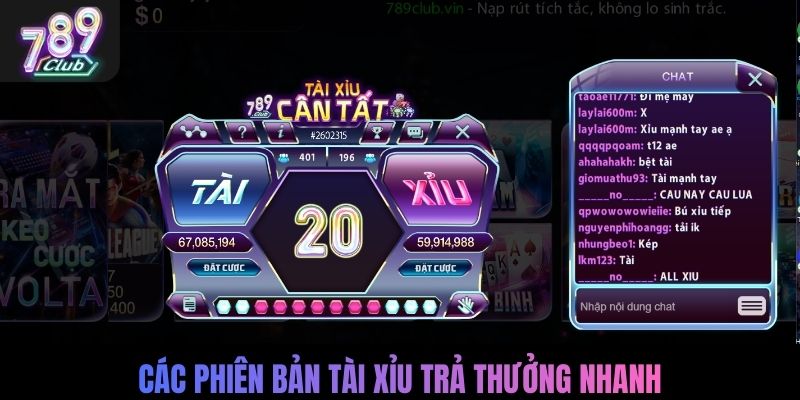 Các phiên bản tài xỉu trả thưởng nhanh