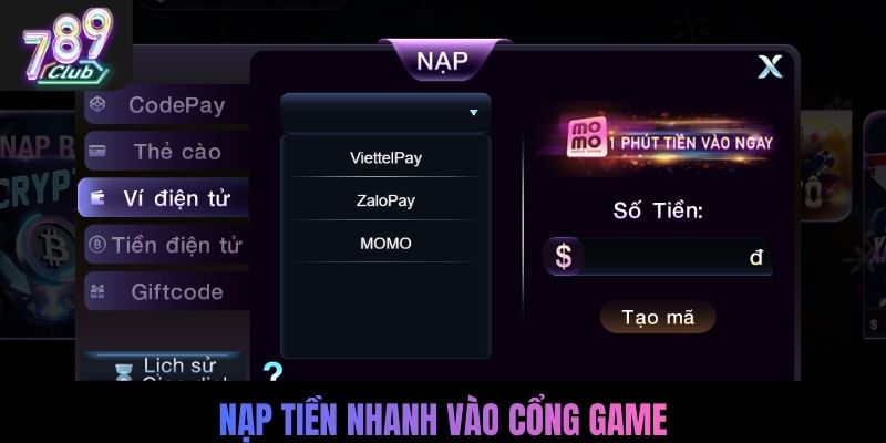 Nạp tiền nhanh vào cổng game