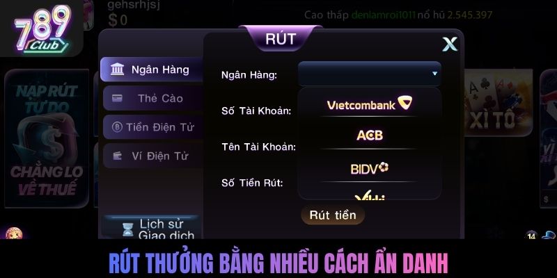 Rút thưởng bằng nhiều cách ẩn danh